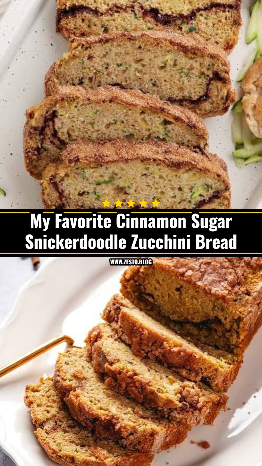 Easy Cinnamon Sugar Snickerdoodle Zucchini Bread