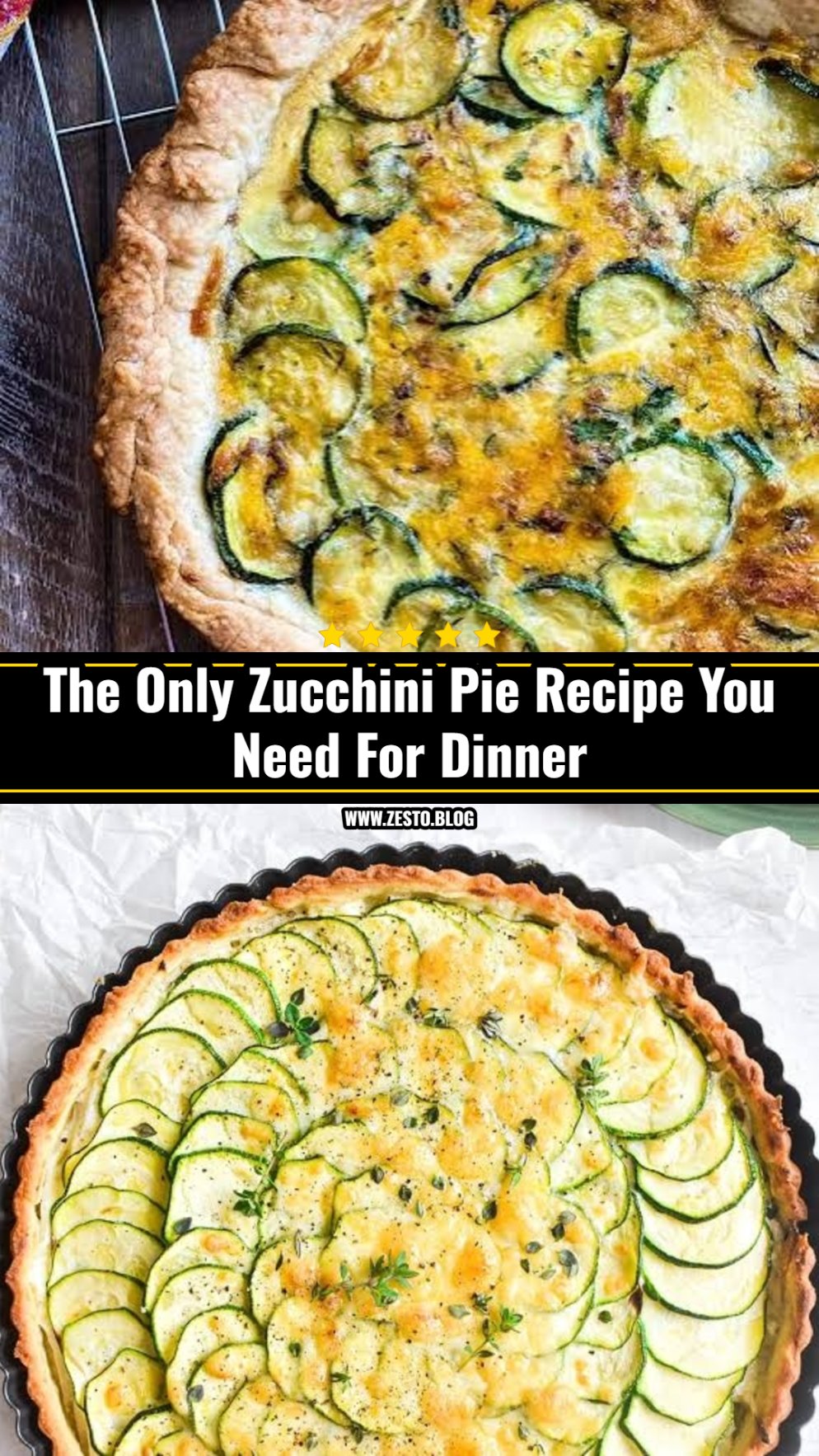 The Ultimate Zucchini Pie Dinner Everyone Loves