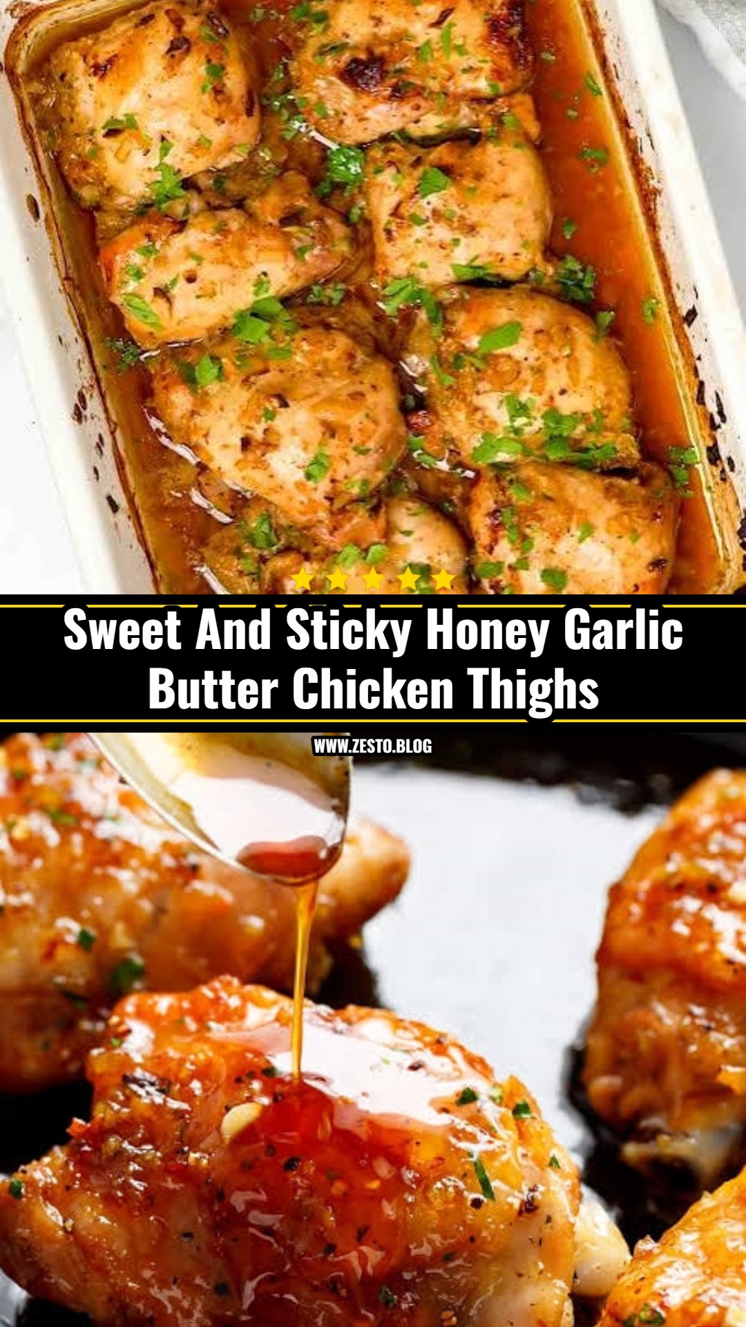 20 Minute Sticky Honey Garlic Butter Chicken Thighs