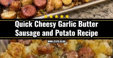 Easy One Pan Cheesy Garlic Butter Sausage and Potatoes