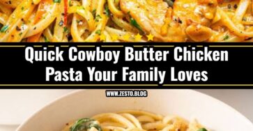 Quick and Easy Cowboy Butter Chicken Pasta Recipe